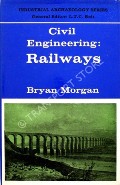 Civil Engineering: Railways  by MORGAN, Bryan 
